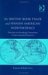 The British Book Trade and Spanish American Independence : Education and Knowledge Transmission in Transcontinental Perspective cover