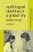 Multilingual Identites In A Global City : London Stories cover