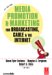 Media Promotion And Marketing for Broadcasting, Cable And the Internet cover