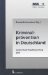 Kriminalpravention in Deutschland : Lander-Bund-Projektsammlung  Ausgewahlte Dokumente Aus Dem Infopool Pravention cover