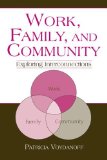 Work, Family And Community : Exploring Interconnections [Click for larger image]