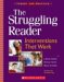 The Struggling Reader : Interventions That Work; Theory and Practice cover
