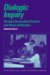 Dialogic Inquiry : Towards a Sociocultural Practice and Theory of Education cover