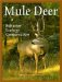 Mule Deer : Behavior, Ecology, Conservation cover