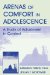 Arenas of Comfort in Adolescence : A Study of Adjustment in Context cover