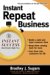 Instant Repeat Business cover