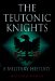 The Teutonic Knights : A Military History cover