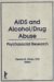 AIDS And Alcohol Abuse : Psychosocial Research cover