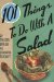 101 Things to Do With a Salad : One Hundred One Things to Do With a Salad cover