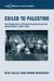 Exiled to Palestine : The Emigration of Zionist Convicts From The Soviet Union 1924-1934 cover