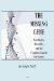 The Missing Gene : Psychiatry, Heredity, And the Fruitless Search for Genes cover