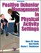 Positive Behavior Management in Physical Activity Settings