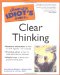 The Complete Idiot's Guide to Clear Thinking cover