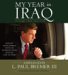 My Year in Iraq : The Struggle to Build a Future of Hope cover