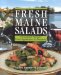 Fresh Maine Salads : Innovative Recipes from Appetizers to Desserts cover
