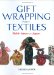 Gift Wrapping With Textiles : Stylish Ideas from Japan cover