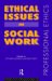 Ethical Issues in Social Work cover