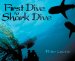 First Dive to Shark Dive cover