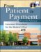 From Patient To Payment : Insurance Procedures For The Medical Office cover