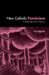 New Catholic Feminism : Theology And Theory cover