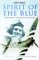 Spirit of the Blue : Peter Ayerst - A Fighter Pilot's Story cover