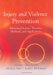 Injury And Violence Prevention : Behavioral Science Theories, Methods, And Applications cover