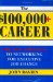 $100,000+ Career : The Power of Networking for Executive Job Change cover