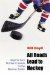 All Roads Lead to Hockey : Reports from Northern Canada to the Mexican Border cover