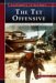 The Tet Offensive: Turning Point of the Vietnam War