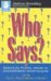 Who Says? : Essays on Pivotal Issues in Contemporary Storytelling cover