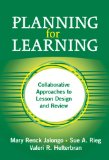 Planning for Learning : Collaborative Approaches to Lesson Design And Review [Click for larger image]