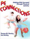Pe Connections : Helping Kids Succeed Through Physical Education [Click for larger image]