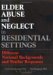Elder Abuse and Neglect in Residential Settings : Different National Backgrounds and Similar Responses cover