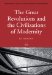 The Great Revolutions And the Civilizations of Modernity cover