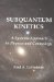 Subquantum Kinetics : A Systems Approach to Physics and Cosmology cover