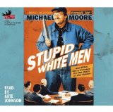 Stupid White Men : And Other Sorry Excuses for the State of the Nation! [Click for larger image]