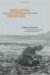 Breaking Through : Essays, Journals, And Travelogues of Edward F. Ricketts cover