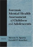 Forensic Mental Health Assessment of Children And Adolescents [Click for larger image]