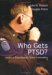 Who Gets PTSD? : Issues of Posttraumatic Stress Vulnerability cover