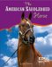 The American Saddlebred Horse cover