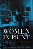 Women in Print : Essays on the Print Culture of American Women from the Nineteenth And Twentieth Centuries [Click for larger image]