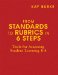 From Standards to Rubrics In 6 Steps : Tools for Assessing Student Learning, K-8 cover