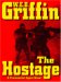 The Hostage: A Presidential Agent Novel