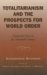  Totalitarianism and the Prospects for World Order: Closing the Door on the Twentieth Century