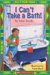  I Can't Take a Bath!