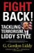 Fight Back : Tackling Terrorism, Liddy Style cover