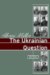 The Ukrainian Question : The Russian Empire and Nationalism in the Nineteenth Century cover
