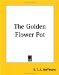 The Golden Flower Pot cover