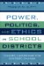 Power, Politics and Ethics in School Districts : Dynamic Leadership for Systemic Change cover