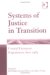 Systems of Justice in Transition : Central European Experiences Since 1989 cover
